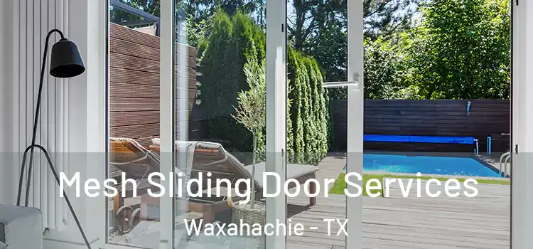 Mesh Sliding Door Services Waxahachie - TX