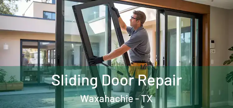 Sliding Door Repair Waxahachie - TX