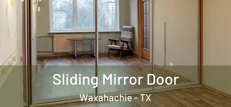  Sliding Mirror Door Waxahachie - TX